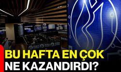 Bu Hafta En Çok Ne Kazandırdı?