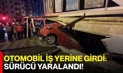 Otomobil İş Yerine Girdi: Sürücü Yaralandı!