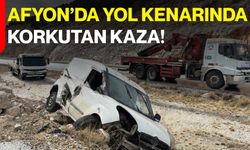Afyon’da Yol Kenarında Korkutan Kaza!