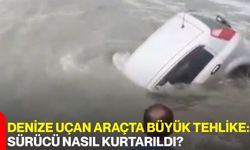 Denize Uçan Araçta Büyük Tehlike: Sürücü Nasıl Kurtarıldı?