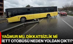 Yağmur Mu, Dikkatsizlik Mi, İETT Otobüsü Neden Yoldan Çıktı?