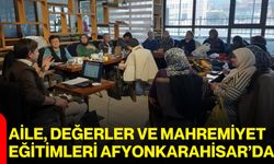 Aile, Değerler ve Mahremiyet Eğitimleri Afyonkarahisar’da