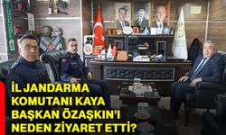 İl Jandarma Komutanı Kaya, Başkan Özaşkın’ı neden ziyaret etti?