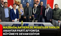 Mazbatalar Verildi, Rozetler Takıldı: Anahtar Parti Afyon’da Büyümeye Devam Ediyor