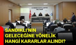 Sandıklı’nın Geleceğine Yönelik Hangi Kararlar Alındı?