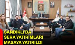 Sandıklı’da Sera Yatırımları Masaya Yatırıldı