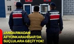 Jandarmadan Afyonkarahisar’da Suçlulara Geçit Yok!