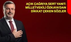 Açık Çağrıya Sert Yanıt: Milletvekili Özkaya’dan Dikkat Çeken Sözler