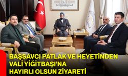 Başsavcı Patlak ve Heyetinden Vali Yiğitbaşı’na Hayırlı Olsun Ziyareti