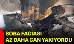 Soba Faciası Az Daha Can Yakıyordu
