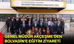 Genel Müdür Akçeşme’den Bolvadin’e Eğitim Ziyareti