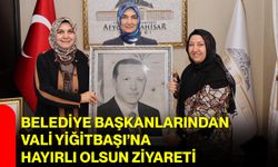 Belediye Başkanlarından Vali Yiğitbaşı’na Hayırlı Olsun Ziyareti