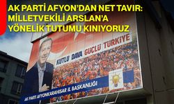 AK Parti Afyon’dan Net Tavır: Milletvekili Arslan’a Yönelik Tutumu Kınıyoruz