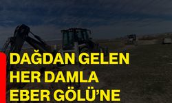 Dağdan Gelen Her Damla Eber Gölü’ne