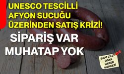 UNESCO Tescilli Afyon Sucuğu Üzerinden Satış Krizi!  Sipariş Var, Muhatap Yok