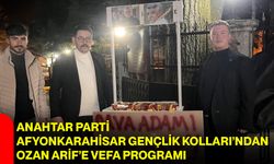 Anahtar Parti Afyonkarahisar Gençlik Kolları’ndan Ozan Arif’e Vefa Programı