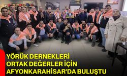 Yörük Dernekleri Ortak Değerler İçin Afyonkarahisar’da Buluştu