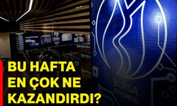 Bu hafta en çok ne kazandırdı?