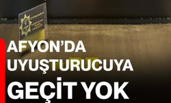 Afyon’da Uyuşturucuya Geçit Yok