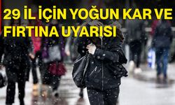 29 İl İçin Kar ve Fırtına Alarmı: Meteoroloji’den Sarı Kodlu Uyarı