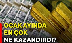 Ocak ayında en çok ne kazandırdı?