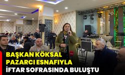 Başkan Köksal pazarcı esnafıyla iftar sofrasında buluştu
