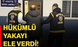 Hükümlü yakayı ele verdi!