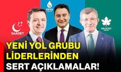 Yeni Yol Grubu liderlerinden sert açıklamalar!