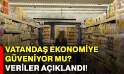 Vatandaş ekonomiye güveniyor mu? Veriler açıklandı!