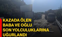 Kazada ölen baba ve oğlu son yolculuklarına uğurlandı