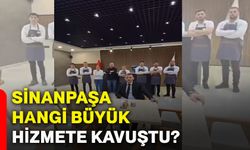Sinanpaşa hangi büyük hizmete kavuştu?