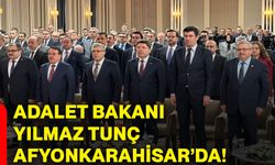Adalet Bakanı Yılmaz Tunç Afyonkarahisar’da!