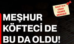Meşhur köfteci de bu da oldu!
