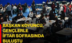 Başkan Koyuncu, gençlerle iftar sofrasında buluştu