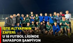 İşte altyapının zaferi: U 18 Futbol Liginde Safaspor şampiyon