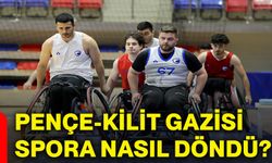 Pençe-Kilit Gazisi spora nasıl döndü?