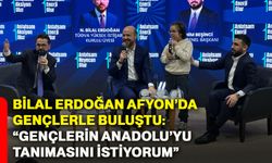 Bilal Erdoğan Afyon’da gençlerle buluştu: “Gençlerin Anadolu’yu tanımasını istiyorum”