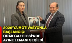 2026’ya motivasyonla başlangıç: ODAK Gazetesi’nde ayın elemanı seçildi
