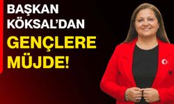 Başkan Köksal’dan gençlere müjde!
