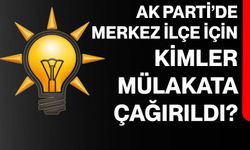 Ak Parti’de Merkez İlçe Heyecanı