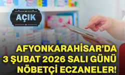 Afyonkarahisar’da 3 Şubat 2026 Salı günü nöbetçi eczaneler!