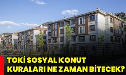 TOKİ sosyal konut kuraları ne zaman bitecek?