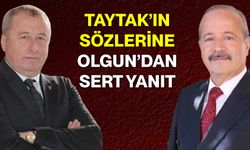 Taytak’ın Sözlerine Olgun’dan Sert Yanıt