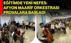 Eğitimde Yeni Nefes: Afyon Maarif Orkestrası Provalara Başladı