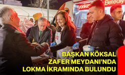 Başkan Köksal Zafer Meydanı’nda Lokma İkramında Bulundu