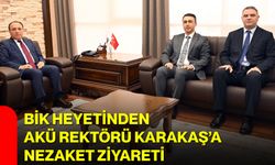 BİK Heyetinden Akü Rektörü Karakaş’a Nezaket Ziyareti