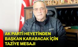 AK Parti Heyetinden Başkan Karabacak İçin Taziye Mesajı