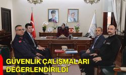 Güvenlik Çalışmaları Değerlendirildi