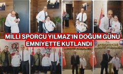 Milli Sporcu Yılmaz’ın Doğum Günü Emniyette Kutlandı