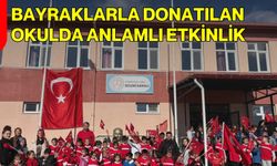 Bayraklarla Donatılan Okulda Anlamlı Etkinlik